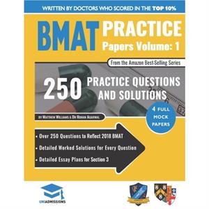 BMAT Practice Papers Volume 1 by Matthew Williams