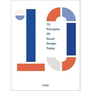 10 Principles of Good Design Today by Agata Toromanoff