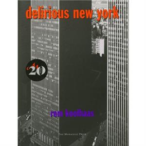 Delirious New York by Rem Koolhaas