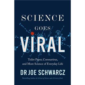 Science Goes Viral by Joe Schwarcz