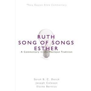 NBBC RuthSong of SongsEsther by Derck Sarah B. C. DerckColeson Joseph ColesonBernius Elaine Bernius