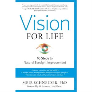 Vision For Life Revised Edition by Schneider & Meir & Ph.D.