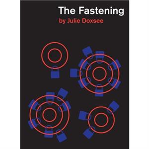 The Fastening by Julie Doxsee