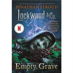 Lockwood amp Co. The Empty Grave by Jonathan Stroud