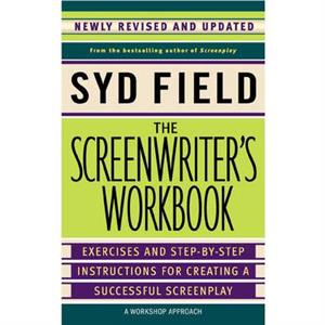 The Screenwriters Workbook by Syd Field