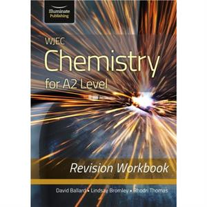 WJEC Chemistry for A2 Level  Revision Workbook by Rhodri Thomas