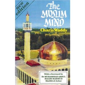 The Muslim Mind by Charis Waddy