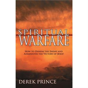 Spiritual Warfare by Derek Prince