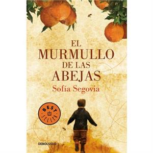 El murmullo de las abejas  The Murmur of Bees by Sofia Segovia