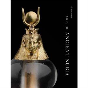 Arts of Ancient Nubia by Lawrence M. Berman