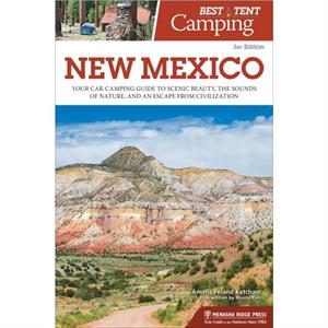 Best Tent Camping New Mexico by Amaris Feland Ketcham