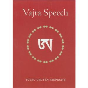 Vajra Speech by Tulku Urgyen Rinpoche