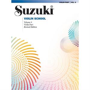 Suzuki Violin School Violin Part Vol. 6 Revised  International Edition by Shinichi Suzuki