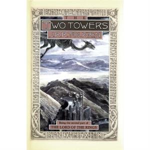 The Two Towers 2  Being the Second Part of the Lord of the Rings by J R R Tolkien