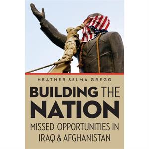 Building the Nation by Heather Selma Gregg