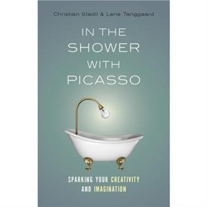 In the Shower with Picasso by Lene Tanggaard