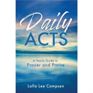 Daily Acts by Campsen Lalla Lee Campsen