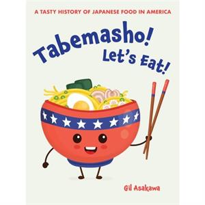 Tabemasho Lets Eat by Gil Asakawa