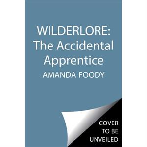 The Accidental Apprentice 1 by AMANDA FOODY