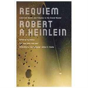 Requiem by Robert A Heinlein