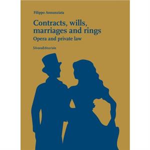 Contracts Wills Marriages and Rings by Filippo Annunziata