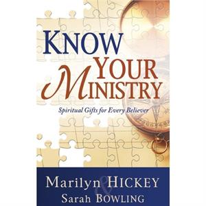 Know Your Ministry by Marilyn HickeySarah Bowling