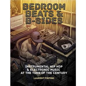 Bedroom Beats  Bsides by Laurent Fintoni