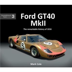 FORD GT40 MARK II by Mark Cole