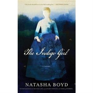 The Indigo Girl by Natasha Boyd