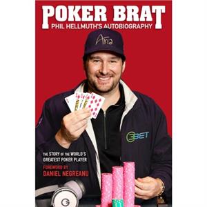 Poker Brat by Phil Hellmuth