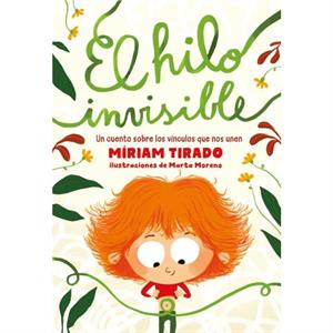 El hilo invisible  The Invisible Thread by Miriam Tirado