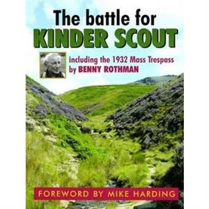 The Battle for Kinder Scout by Tom Waghorn