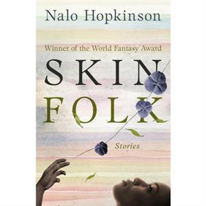 Skin Folk by Nalo Hopkinson