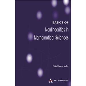 Basics of Nonlinearities in Mathematical Sciences by TBD