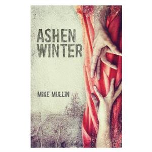 Ashen Winter by Mike Mullin