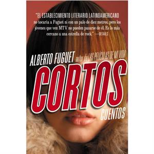 Cortos by Alberto Fuguet