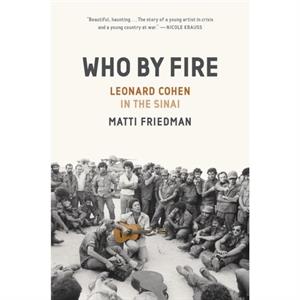 Who By Fire by Matti Friedman