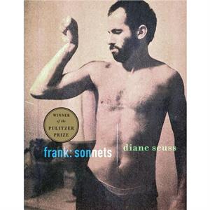 Frank Sonnets by Diane Seuss