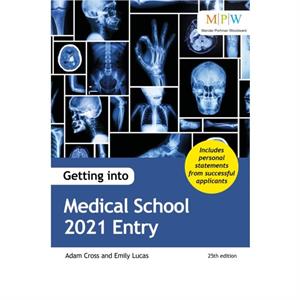 Getting into Medical School 2021 Entry by Emily Lucas