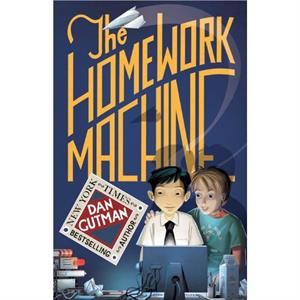 The Homework Machine by Dan Gutman