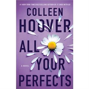 All Your Perfects by Colleen Hoover