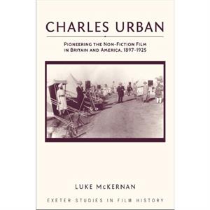 Charles Urban by Luke McKernan