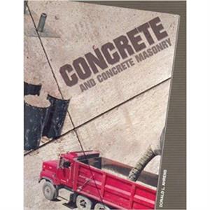 Concrete and Concrete Masonry by Donald L. Ahrens