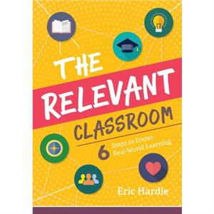 The Relevant Classroom by Hardie & Eric 