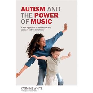 Autism and the Power of Music by Terri L. Shelton