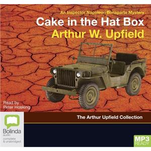 Cake in the Hat Box by Arthur W. Upfield