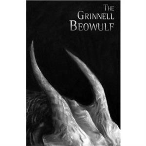 The Grinnell Beowulf by Timothy D. Arner