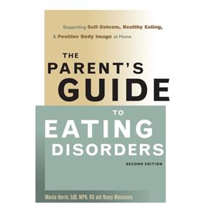 The Parents Guide to Eating Disorders by Matsumoto