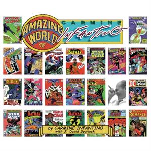 Amazing World of Carmine Infantino by Infantino Carmine