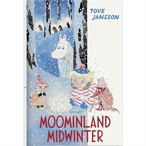 Moominland Midwinter by Tove Jansson